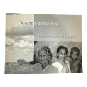Beyond the Horizon Semester at Sea Around-The-World Voyage Dreams Fulfilled Book
