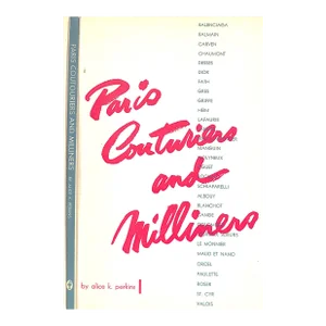 "Paris Couturiers and Milliners" 1949 Perkins, Alice K.