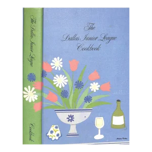 "The Dallas Junior League Cookbook" 1977