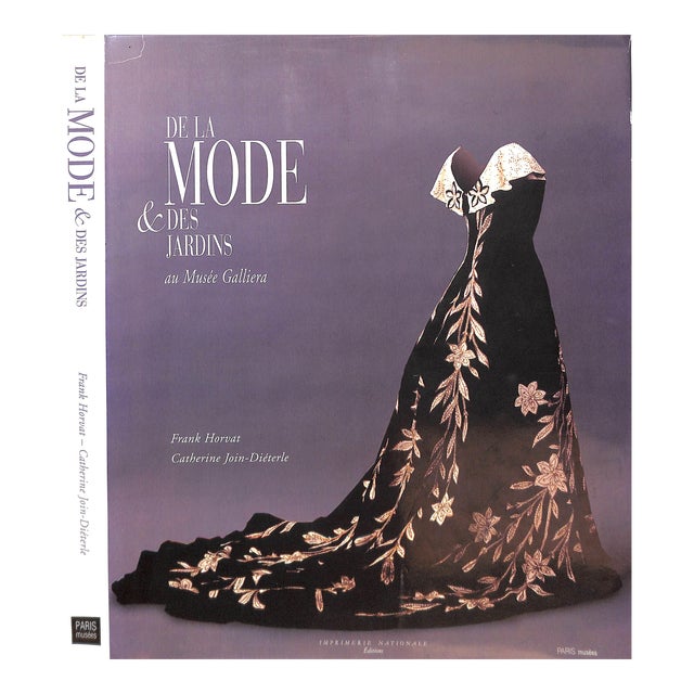 "De La Mode & Des Jardins: Au Musee Galliera" 1997 Horvat, Frank & Join-Dieterle, Catherine For Sale