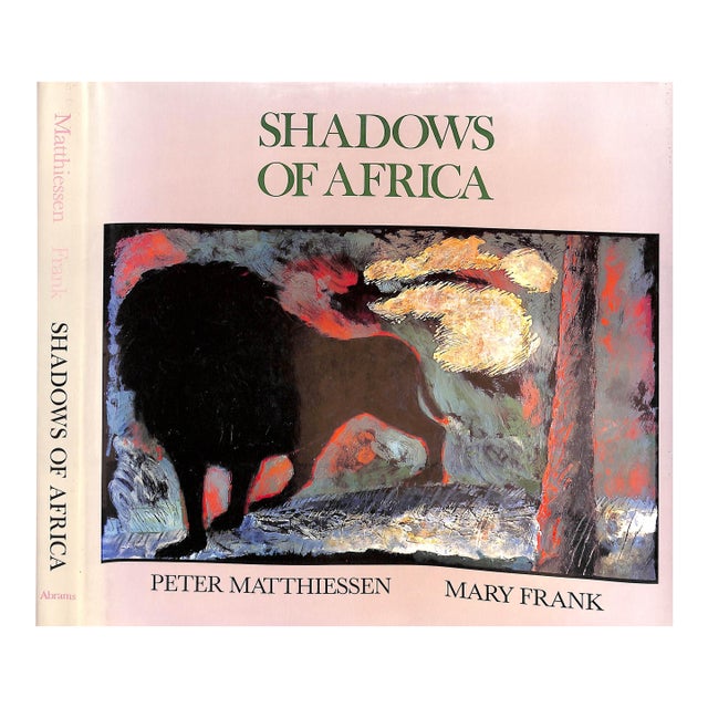"Shadows of Africa" 1992 Matthiessen, Peter and Frank, Mary (Co-Signed) For Sale