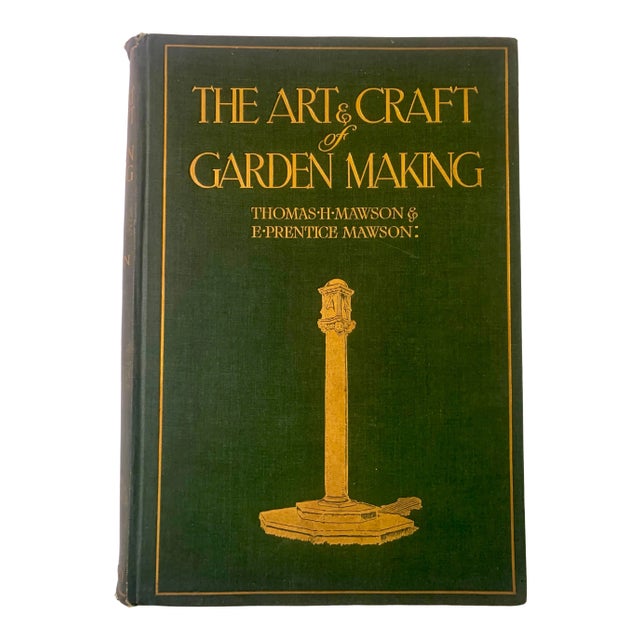 1926 Fifth Edition The Art & Craft of Garden Making, Mawson, Thomas H. & E. Prentice, New York: Charles Scribner’s Sons & London: B.T.Batsford, For Sale