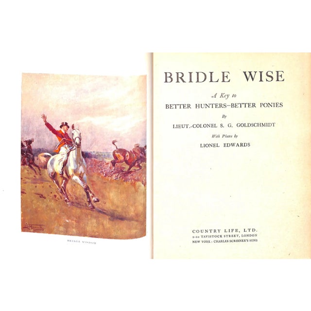 Traditional "Bridle Wise: A Key to Better Hunters - Better Ponies" 1949 Goldschmidt, Lt. Col. s.g. For Sale - Image 3 of 12