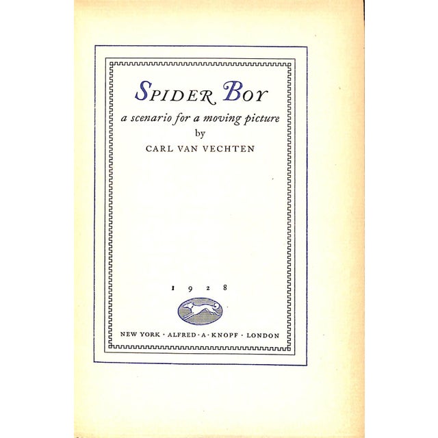 VAN VECHTEN, Carl [297] pp. Alfred A. Knopf 1928 7 3/4" x 5 1/2" Jacket design by Ronald McRae "Spider Boy: A Scenario for...