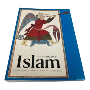 The World of Islam. Faith, People, Culture Book