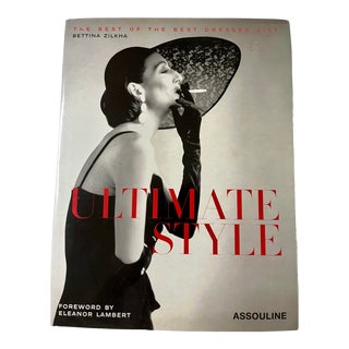 "Ultimate Style" Bettina Zilka and Eleanor Lambert: The Best Dressed Lists From the 40’s to Present Book For Sale