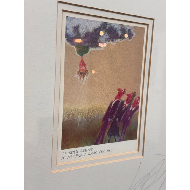Jeff Leedy “I Tried Reality, It Just Didn’t Work for Me” Framed Print, Signed, Circa 1990s For Sale - Image 4 of 12