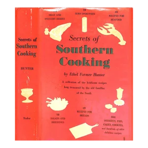 "Secrets of Southern Cooking" 1956 Hunter, Ethel Farmer