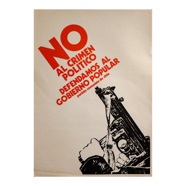 1973 Chilean Political Poster, "No Al Crimen Politico Defendamos Al Gobierno Popular" Luis Albornoz for the Communist Party of Chile For Sale