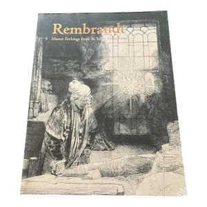 Rembrandt: Master Etchings From St. Louis Collections, Exhibition Catalog