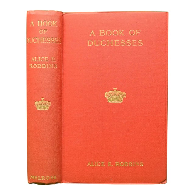 "A Book of Duchesses: Studies in Personality" 1913 Robbins, Alice For Sale