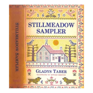 "Stillmeadow Sampler" 1959 Taber, Gladys