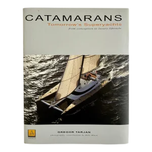 Catamarans: Tomorrow’s Superyachts, by Gregor Tarjan, 2009, Signed and Inscribed
