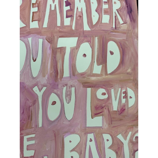 Don't You Remember Yo uTold Me You Loved Me, Baby? original painting by Virginia Chamlee. Signed and dated. 2024. Mixed...
