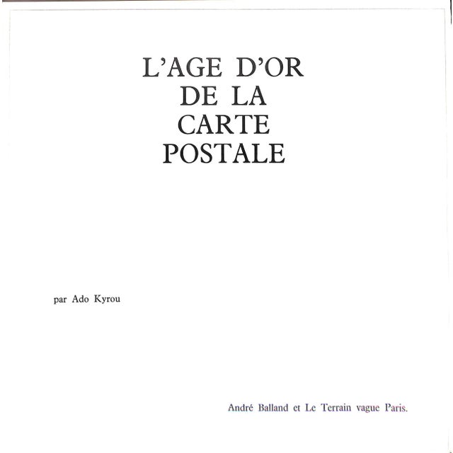 KYROU, Ado [139] pp. Andre Balland Et Le Terrain Vague 1966 12 1/2" x 12 1/4" Postcards have rewritten almost the entire...