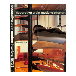 "Decorative Art in Modern Interiors 1972/ 3" 1973 Moody, Ella [Edited By]