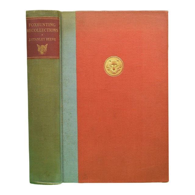 "Foxhunting Recollections: A Journal of the Radnor Hounds and Other Packs" 1928 Reeve, J. Stanley For Sale