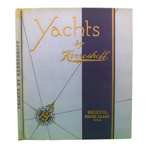 "Yachts by Herreshoff Designers and Builders of Sailing and Power Craft" 1934