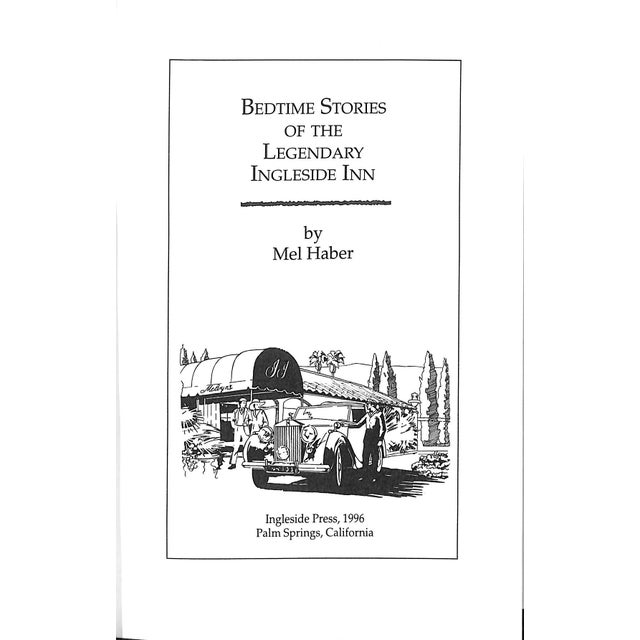 Traditional "Bedtime Stories of the Legendary Ingleside Inn in Palm Springs" 1995 Haber, Mel For Sale - Image 3 of 11