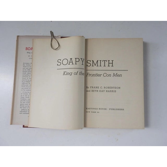 Soapy Smith: King of the Frontier Con Men by Frank C. Robertson and Beth Kay Harris. Published by Hastings House, New...