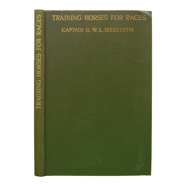 "Training Horses for Races: A Handbook for Amateur Beginners" 1928 Meredith, Captain g.w.l. For Sale
