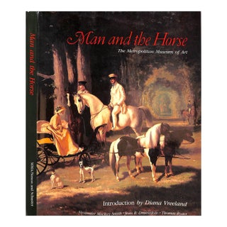 "Man and the Horse: An Illustrated History of Equestrian Apparel" 1984 Mackay-Smith, Alexander, Druesdow, Jean R., & Ryder, Thomas For Sale