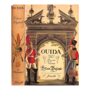 "Ouida: The Passionate Victorian" 1950 Bigland, Eileen