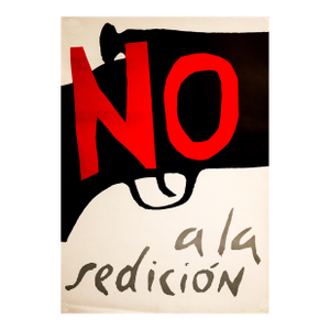 1971 Chilean Political Poster, "No a La Sedición" (No to Sedition), José Balmes