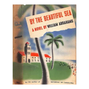 "By the Beautiful Sea" 1947 Abraham, William
