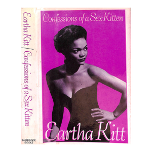 "Confessions of a Sex Kitten" 1989 Kitt, Eartha (Signed)