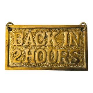 Vintage Brass Store Sign - Back in 1 or 2 Hours For Sale