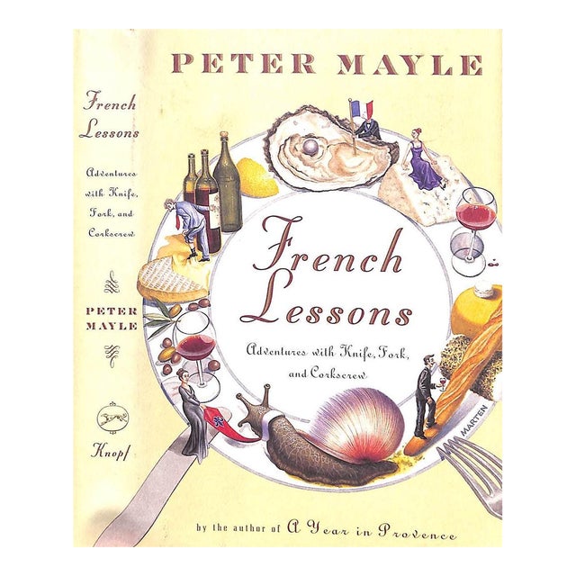 "French Lessons Adventures With Knife, Fork, and Corkscrew" 2001 Mayle, Peter For Sale