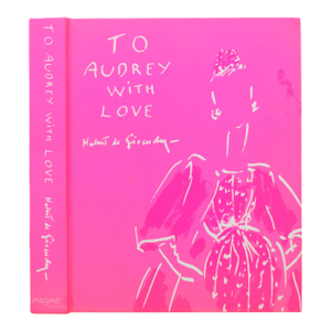 "To Audrey With Love" 2014 Givenchy, Hubert De (Inscribed)