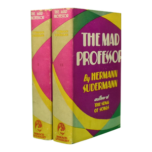 "The Mad Professor Volumes I & Ii" 1928 Sudermann, Hermann
