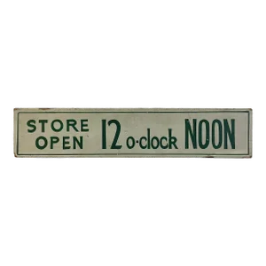 Vintage Green and White Wood Store Open 12 O-Clock Noon Sign