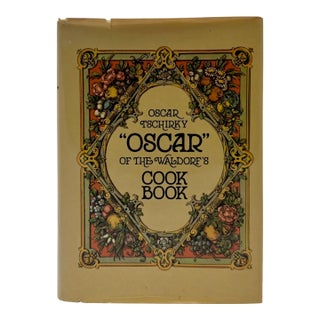 Oscar of the Waldorf's Cookbook by Oscar Tschirky 1973 Book For Sale