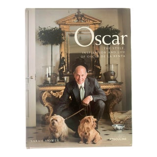2002 Oscar: The Style, Inspiration and Life of Oscar De La Renta Mower, Sarah Published by Assouline For Sale