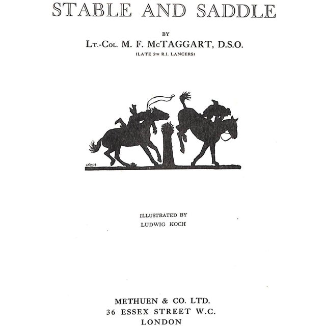 MCTAGGART, M.F. [207] pp. Methuen & Co. Ltd. 1929 10 1/4" x 7 3/4" "Stable and Saddle" is a book about horses and stables...