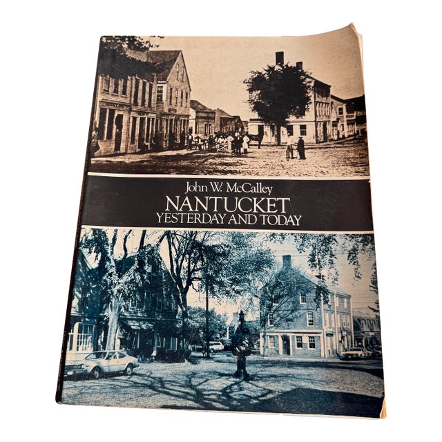 1981 John McCalley “Nantucket Yesterday and Today” Paperback Historical Book For Sale