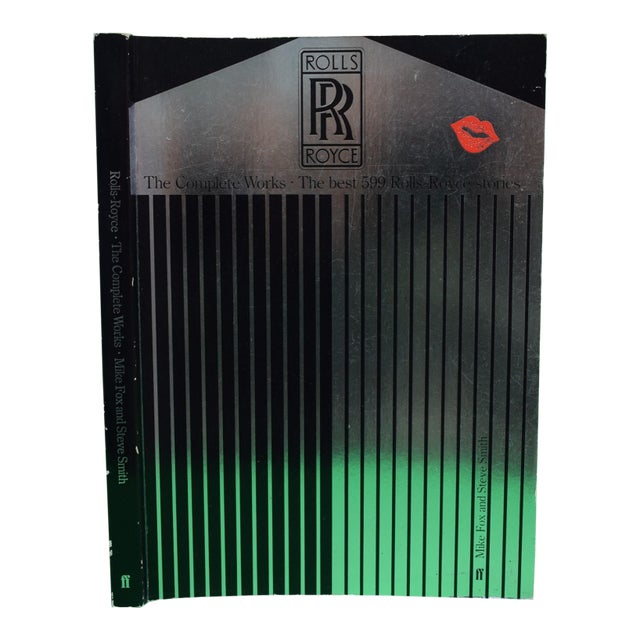 "Rolls Royce: The Complete Works: The Best 599 Rolls-Royce Stories" 1984 Fox, Mike and Smith, Steve For Sale