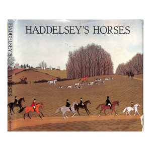 "Haddelsey's Horses" 1978 Silver, Caroline [Text By] W/ Original Remarque Horse Drawing
