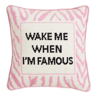 Wake Me When I Am Famous Needlepoint Pillow For Sale