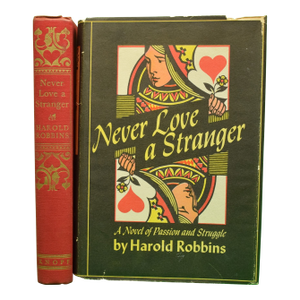 "Never Love a Stranger: A Novel of Passion and Struggle" 1948 Robbins, Harold (Signed)
