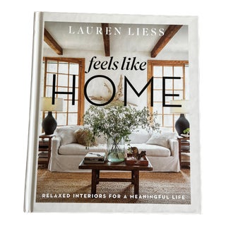 Lauren Liess Coffee Table Interior Design Book “Feels Like Home” For Sale