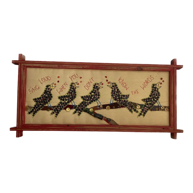 Large Signed Mary Teeter Folk Art Textile – “Sing Loud When You Don’t Know the Words” (2005) Bird Button and Embroidery Collage For Sale