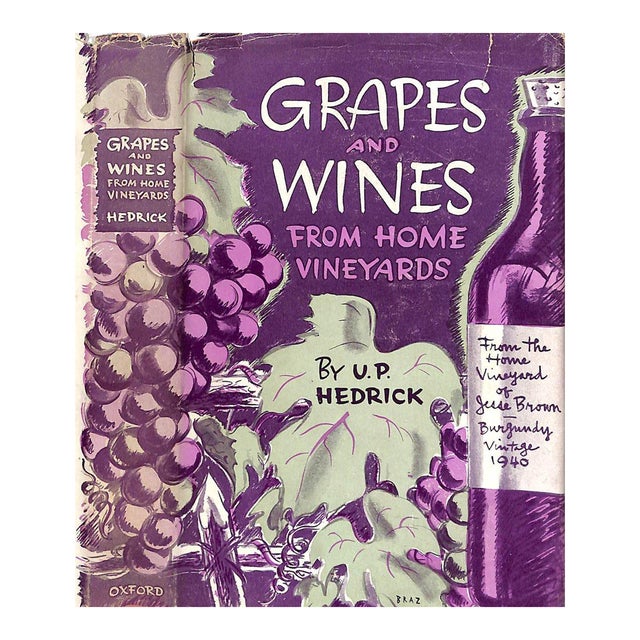 "Grapes and Vines: From Home Vineyards" 1945 Hedrick, U. P. For Sale