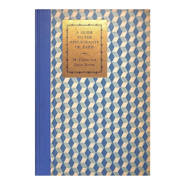 "A Guide to the Restaurants of Paris" 1929 Bonney, Therese and Louise For Sale
