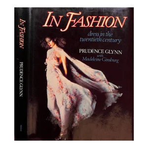 "In Fashion Dress in the Twentieth Century" 1978 Glynn, Prudence