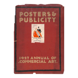 "Posters & Publicity: 1927 Annual of Commercial Art" Harrison, John; Holme, Geoffrey