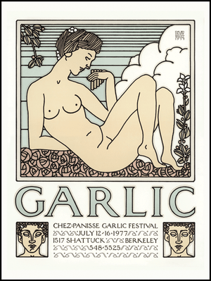 1970s Alice Waters Chez Panisse Restaurant Garlic a Limited Edition Poster by David Lance Goines for Berkeley for Chez Panisse Restaurant Alice Waters